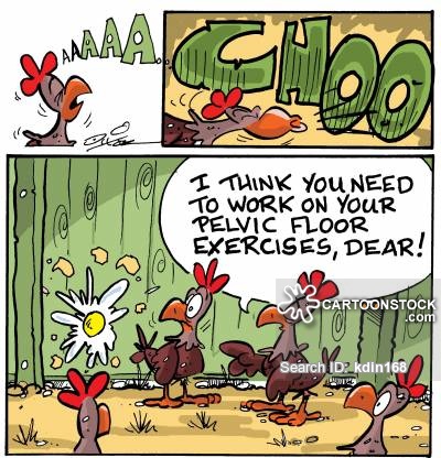 "I think you need to work on your pelvic floor exercises, dear!"